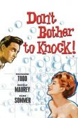 Subtitrare  Don't Bother to Knock (Why Bother to Knock)