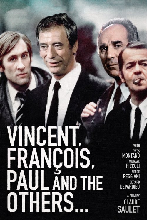 Vincent, François, Paul... et les autres (Vincent, François, Paul and the Others)