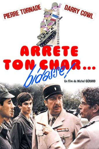 Subtitrare  Arrête ton char... bidasse! (Stop Fooling Around... Soldier!)