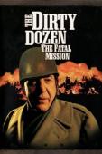 Subtitrare  The Dirty Dozen: The Fatal Mission