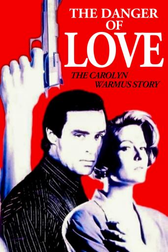 Subtitrare  The Danger of Love: The Carolyn Warmus Story