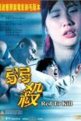 Subtitrare  Red to Kill (Yeuk saat) DVDRIP