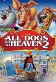 Subtitrare All Dogs Go to Heaven 2
