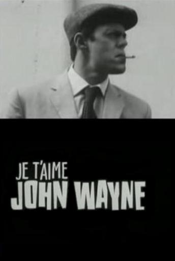 Subtitrare Je t'aime John Wayne