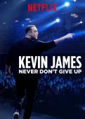 Subtitrare Kevin James: Never Don't Give Up