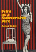 Subtitrare  Film as a Subversive Art: Amos Vogel and Cinema 16