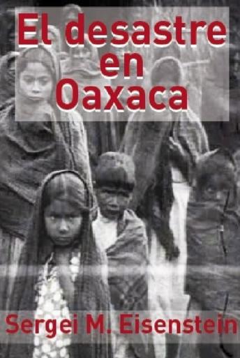 Subtitrare La destrucción de Oaxaca (El desastre en Oaxaca)