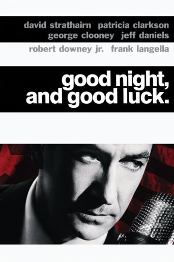 Film Good Night, and Good Luck.