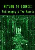 Subtitrare  Return to Source: Philosophy & 'The Matrix'