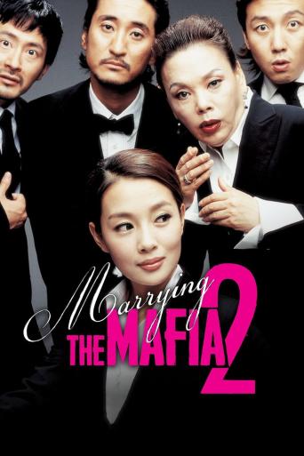 Subtitrare Marrying the Mafia 2: Enemy-in-Law (Gamunui wigi: Gamunui yeonggwang 2)