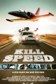 Subtitrare  Kill Speed HD 720p XVID