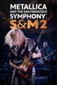 Film Metallica & San Francisco Symphony - S&M2