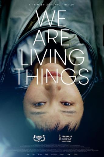 Subtitrare We Are Living Things