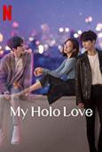 Subtitrare  My Holo Love - Sezonul 1 HD 720p 1080p