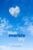 Subtitrare  Blue Marble Sky 1080p