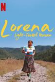 Subtitrare Lorena, Light-footed Woman (Lorena, La de pies lig