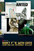 Subtitrare Don't F**k with Cats: Hunting an Internet Killer -