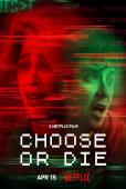 Subtitrare  Choose or Die