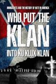 Subtitrare  Who Put the Klan Into Ku Klux Klan HD 720p 1080p