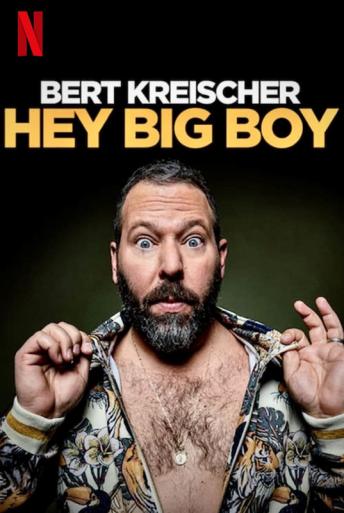 Subtitrare  Bert Kreischer: Hey Big Boy