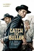 Subtitrare Catch the Bullet