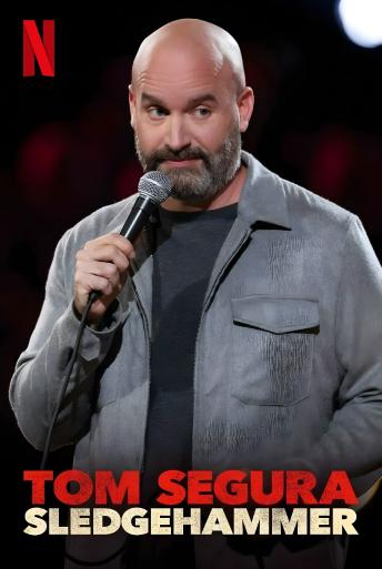 Subtitrare  Tom Segura: Sledgehammer