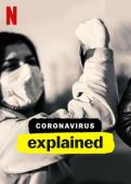Subtitrare  Coronavirus, Explained - Sezonul 1