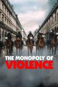 Subtitrare The Monopoly of Violence