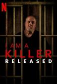 Subtitrare I Am A Killer: Released (A Killer Uncaged) - S01