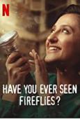 Film Have You Ever Seen Fireflies