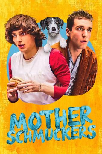 Subtitrare  Mother Schmuckers (Fils de plouc)