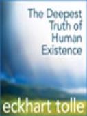Subtitrare  Eckhart Tolle - The Deepest Truth in Human Existan