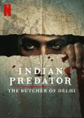 Subtitrare  Indian Predator: The Butcher of Delhi - Sezonul 1