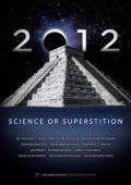 Trailer 2012: Science or Superstition