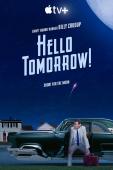 Subtitrare  Hello Tomorrow! - First Season