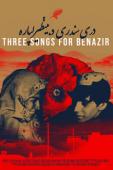 Subtitrare Three Songs for Benazir