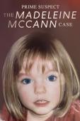 Subtitrare  Prime Suspect: The Madeleine McCann Case (Hovedmistænkt - Madeline McCann-sagen) - Sezonul 1