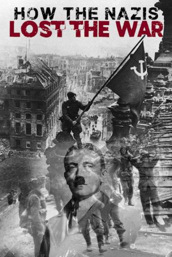 Subtitrare How the Nazis Lost the War - Sezonul 1
