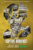 Subtitrare  Captive Audience - Sezonul 1