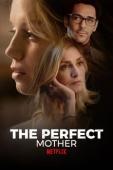 Subtitrare  The Perfect Mother (Une mère parfaite) - Sezonul 1