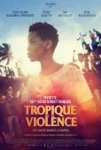 Subtitrare Tropic of Violence (Tropique de la violence)
