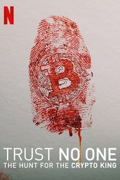 Trailer Trust No One: The Hunt for the Crypto King
