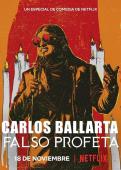 Subtitrare  Carlos Ballarta: Falso Profeta
