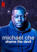 Subtitrare Michael Che: Shame the Devil