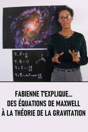 Subtitrare  Fabienne t'explique ... des équations de Maxwell à la théorie de la gravitation - Sezonul 1