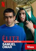 Subtitrare  Elite Short Stores: Samuel Omar - Sezonul 1