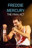 Film Freddie Mercury - The Final Act
