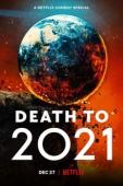 Subtitrare  Death to 2021