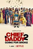 Film Chief Daddy 2: Going for Broke