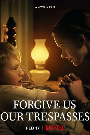 Subtitrare Forgive Us Our Trespasses (Perdona nuestras ofensas)